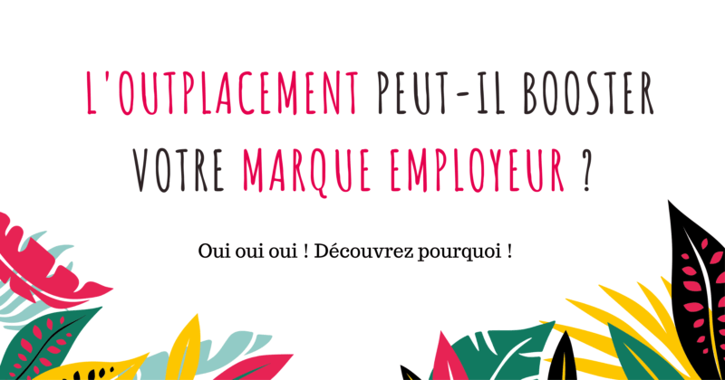 Outplacement marque employeur